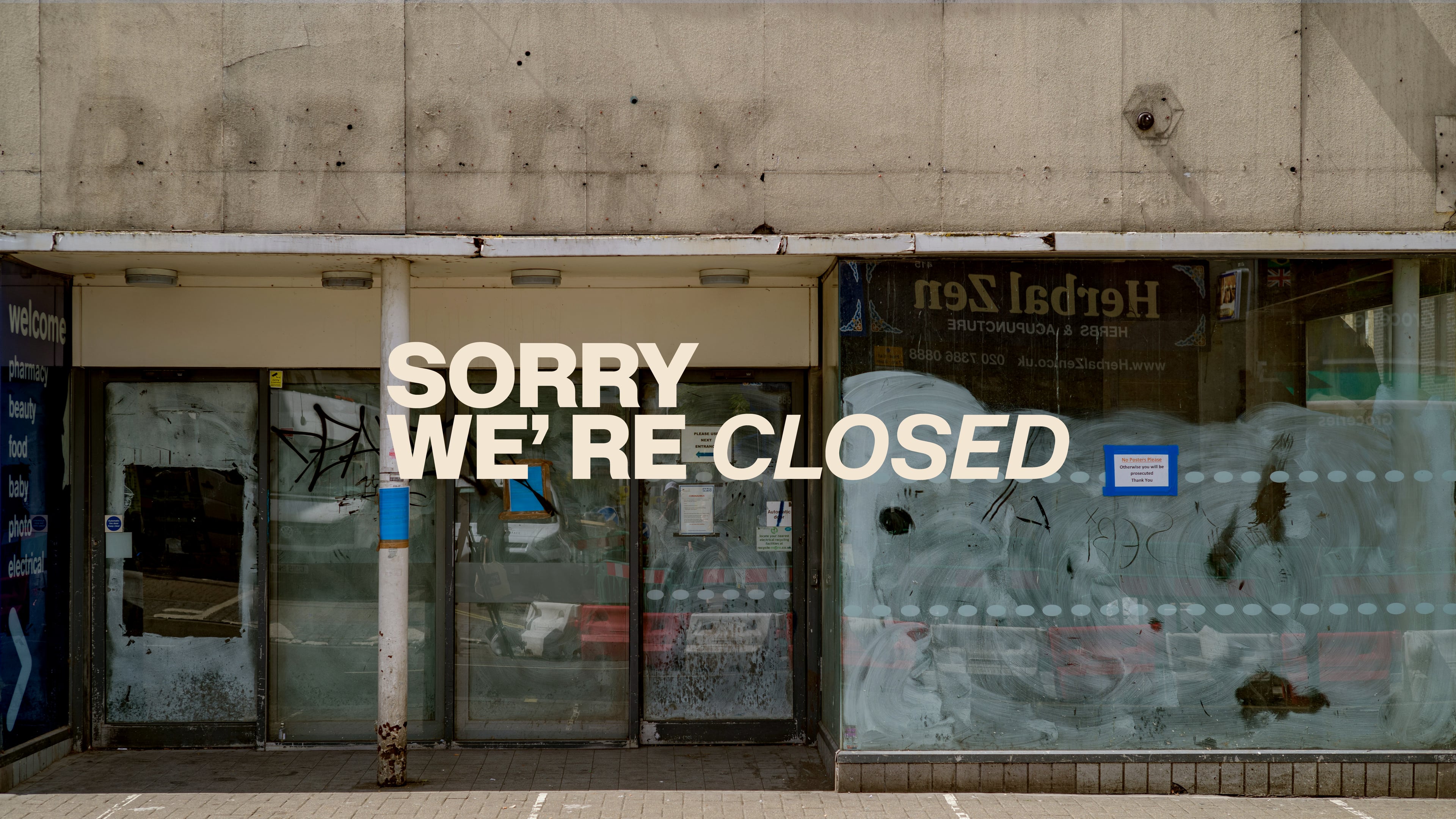 Sorry, We're Closed